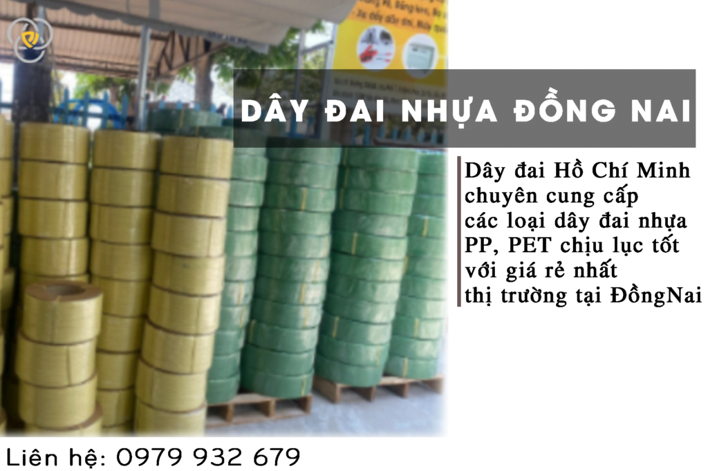 Dây đai nhưa Đồng Nai chịu lực tốt giá rẻ