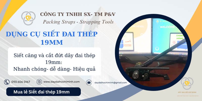 Dụng cụ siết đai thép 19mm