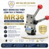 MÁy ĐÓng Đai ThÉp CẦm Tay Mr36