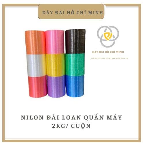 Dây Nilon Đài Loan Quấn Máy 2kg/cuộn