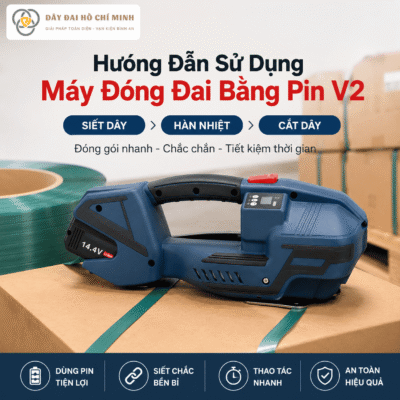 hướng dẫn sử dụng Máy Đóng Đai Bằng Pin V2 với các bước siết dây, hàn nhiệt và cắt dây. Máy thiết kế cầm tay tiện lợi, hỗ trợ đóng gói hàng hóa nhanh chóng, chắc chắn và tiết kiệm thời gian.