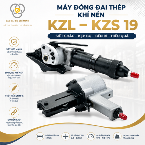 Bộ máy đóng đai thép khí nén KZL19 và KZS19 dùng dây đai thép 19mm, phù hợp đóng kiện sắt thép, tôn, gỗ, pallet và hàng hóa nặng.