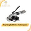 Máy đóng đai khí nén dây composite dùng để siết và cố định dây đai đóng gói hàng hóa