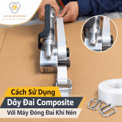 Cách sử dụng máy đóng đai khí nén để siết dây đai composite và cố định kiện hàng.
