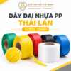 Dây đai nhựa PP Thái Lan khổ 12mm và 15mm với nhiều màu sắc, phù hợp cho nhu cầu đóng gói hàng hóa.